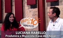 “PAPO DE 10” com Luciana Rabello (cavaquinista e produtora)